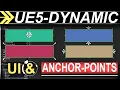 Unreal-5 Flexible Dynamic UI Anchor-Points 3 MINUTES