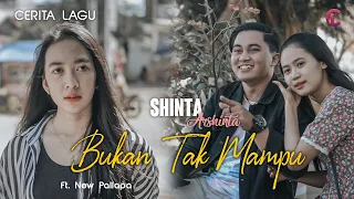 Download BUKAN TAK MAMPU | SHINTA ARSINTA feat NEW PALLAPA [ cerita lagu  ] MP3