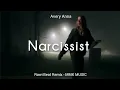 Download Lagu DJ Slow Remix - Narcissist (Rawi Beat Remix) MMK MUSIC