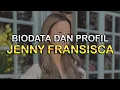 Download Lagu Biodata dan Profil TikToker Jenny Fransisca
