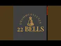 Download Lagu 22 Bells (Sgija0484)