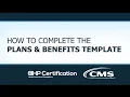 How to Complete the Plans Benefits Template
