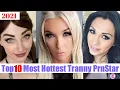 Download Lagu TOP10 Most Hottest Tranny PrnStar 2021