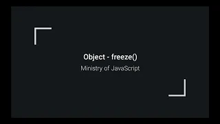 JavaScript Objects - Object freeze