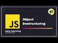 JavaScript for Beginners A - Z Object Destructuring