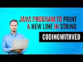 Java Program to Print a New Line in String interview question java interview question