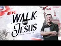 Download Lagu Walk with Jesus || Bro. Mohan C. Lazarus || July 11