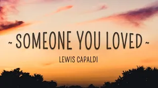 Lewis Capaldi - Someone You Loved