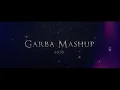 Navratri mashup for garba