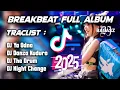 Download Lagu DJ BREAKBEAT BARAT MIXTAPE FULL ALBUM VERSION REMIX 2025