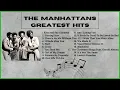 Best Songs of The Manhattans – The Manhattans Full Album 2023 – The Very Best Of The Manhattans