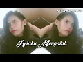 Download Lagu DJ SLOW RELAKU MENGALAH DJ TIK TOK VIRAL TERBARU 2022