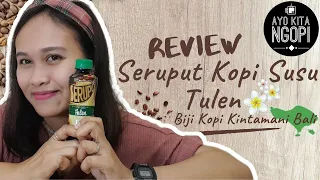 Download Review Seruput Kopi Susu Tulen (Dengan Biji Kopi Kintamani Bali) MP3