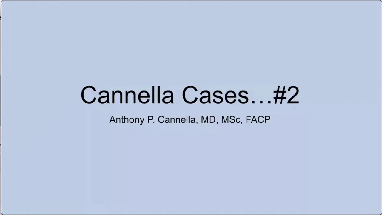 Great Cases in Infectious Diseases - Anthony Cannella, MD
