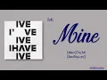 Download Lagu IVE – Mine [Rom|Eng Lyric]