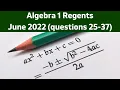 Algebra 1 Regents June 2022 questions 25-37