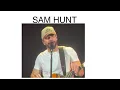 Sam Hunt - Phenomenal Show With an Amazing Amount of Talent