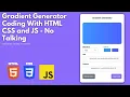 Gradient Generator - Using HTML CSS JavaScript