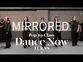 Dance Now - JID, Kenny Mason | TURNS Choreography | Mirrored