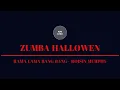 ZUMBA HALLOWEN rama lama bang bang