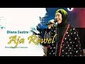 Download Lagu AJA REWEL - DIANA SASTRA