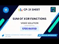 Sum of XOR Functions Solution 1700 Rated TLE CP-31 Sheet Best Codeforces Problems