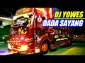 DJ YOWES DADA SAYANG TRUCK VERSION, TRUK MODIFIKASI