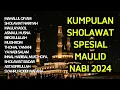 Download Lagu KUMPULAN SHOLAWAT SPESIAL MAULID NABI 2024 - MAHALUL QIYAM MAULID NABI MUHAMMAD