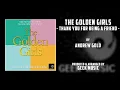 THE GOLDEN GIRLS - Thank You For Being A Friend By Andrew Gold | NBC