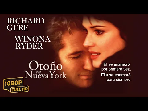 Download MP3 OTOÑO EN NUEVA YORK | Pelicula Completa Español Latino 1080p