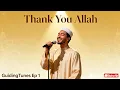 Lagu Thank You Allah (GuidingTunes EP 1) - Emotional Islamic Songs