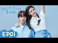Download Lagu Sweet First Love | EP01 | Strim Percuma di WeTV |  Ryan Ren, Kabby Xu | ENG SUB