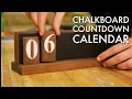 Chalkboard Countdown Calendar - Days Until Counter made from Walnut