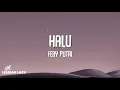 Download Lagu Feby Putri - Halu (Lirik Lagu)