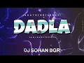 Download Lagu MERA DADLA ( SOUTH INDIAN MIX ) DJ SOHAN BGR