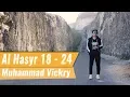 MUROTTAL QURAN || SURAH AL HASYR 18 - 24 || MUHAMMAD VICKRY