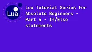 Lua Tutorial Series for Absolute Beginners - Part 4