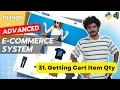 Django Ecommerce Advanced Project - 31 Getting Cart Item Quantity