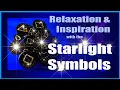 Relaxation Inspiration with the StarLight Energy Symbols