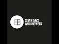 Seven Days and One Week (Club Mix)