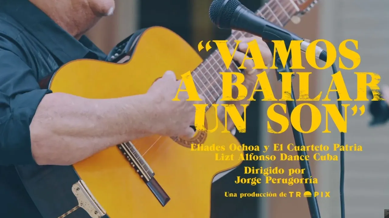 Eliades Ochoa - Vamos A Bailar Un Son (Video Oficial) Eliades Ochoa - Vamos A Bailar Un Son (Video Oficial)