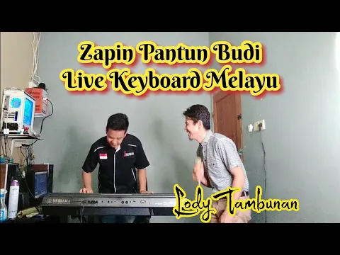 Download MP3 Zapin Pantun Budi cover Lody Tambunan @ZoanTranspose  (Live Cover Keyboard Melayu)