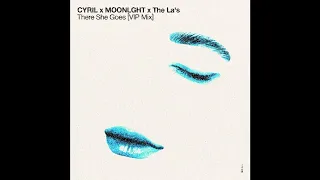 cyril moonlight u0026 the las there she goes vip extended 2025 