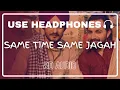 Lagu Same Time Same Jagah (8D Audio) - Chaar Din | Sandeep Brar | Kulwinder Billa | New Punjabi Songs