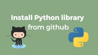 How to install Python library from GITHUB with PIP