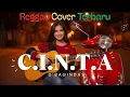 Lagu C.I.N.T.A - d’BAGINDAS 🎧🌴 | REGGAE COVER 2025 | Versi Santai \u0026 Chill Vibes!