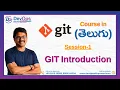 Git Course In Session 1 Git Introduction Git in Telugu from Basic to Advanced Level