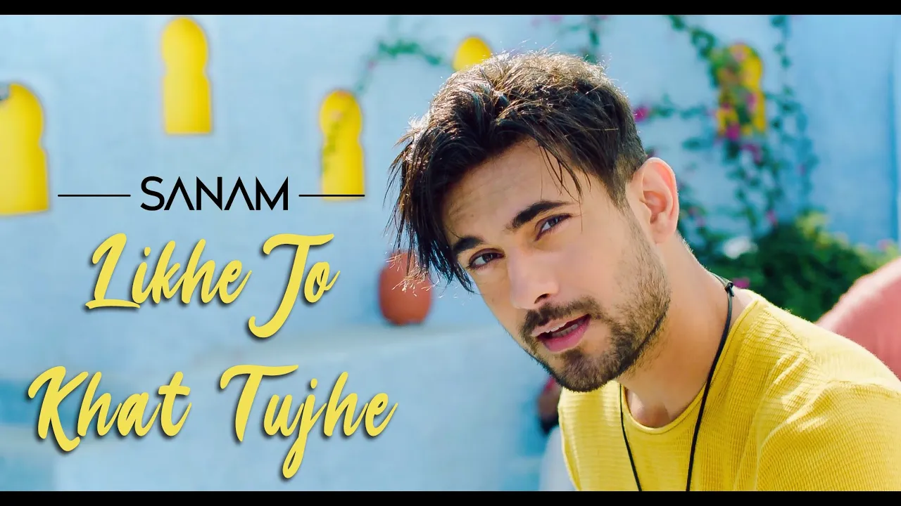 Likhe Jo Khat Tujhe | Sanam