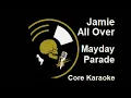 Mayday Parade - Jamie All Over [Karaoke Instrumental]