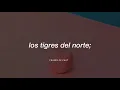 Los Tigres Del Norte - La Reina Del Sur (Letra)